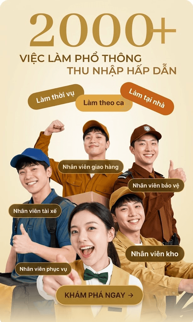 2000+ việc làm phổ thông, thu nhập hấp dẫn — Khám phá ngay